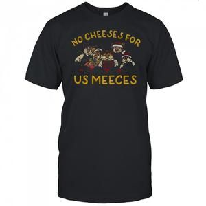 Bear No Cheeses For Us Meeces Christmas Shirt